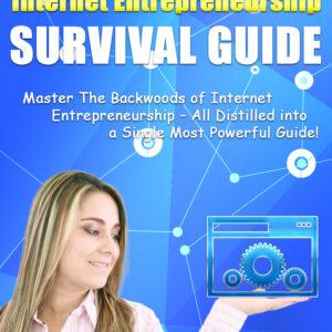 Internet Entrepreneurship Survival Guide