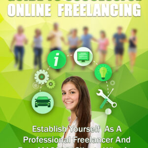 Guide To Successful Online Freelancing