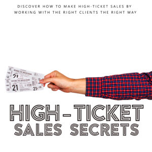 High Ticket Sales Secrets AudioBook and Ebook